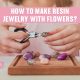 How to Make Resin Jewelry with Flowers