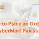 How to Place an Order on CyberMart Pakistan