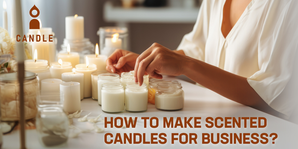 How to Make Scented Candles for Business