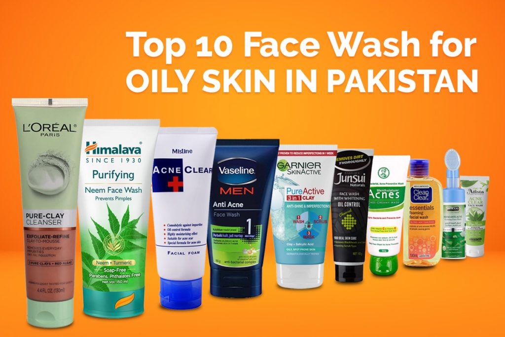 Top 10 Face Wash for Oily Skin in Pakistan