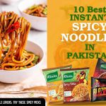 10 Best Instant Spicy Noodles in Pakistan