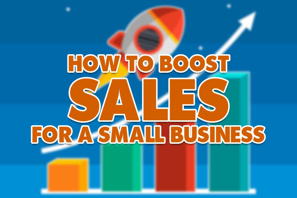 How to Boost Sales for a Small Business