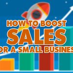 How to Boost Sales for a Small Business