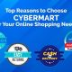 Top Reasons to Choose CyberMart for Your Online Shopping Needs