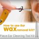 How to Use an Ear Wax Removal Kit A Step-by-Step Guide