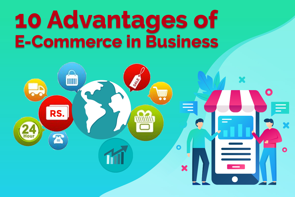 10 Advantages of E-Commerce in Business