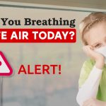 Are You Breathing Safe Air Today in Lahore Pakistan?