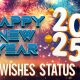 Happy New Year 2025 Wishes Status