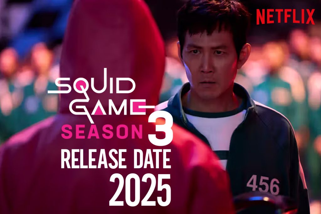 Squid Game Season 3 Release Date 2025