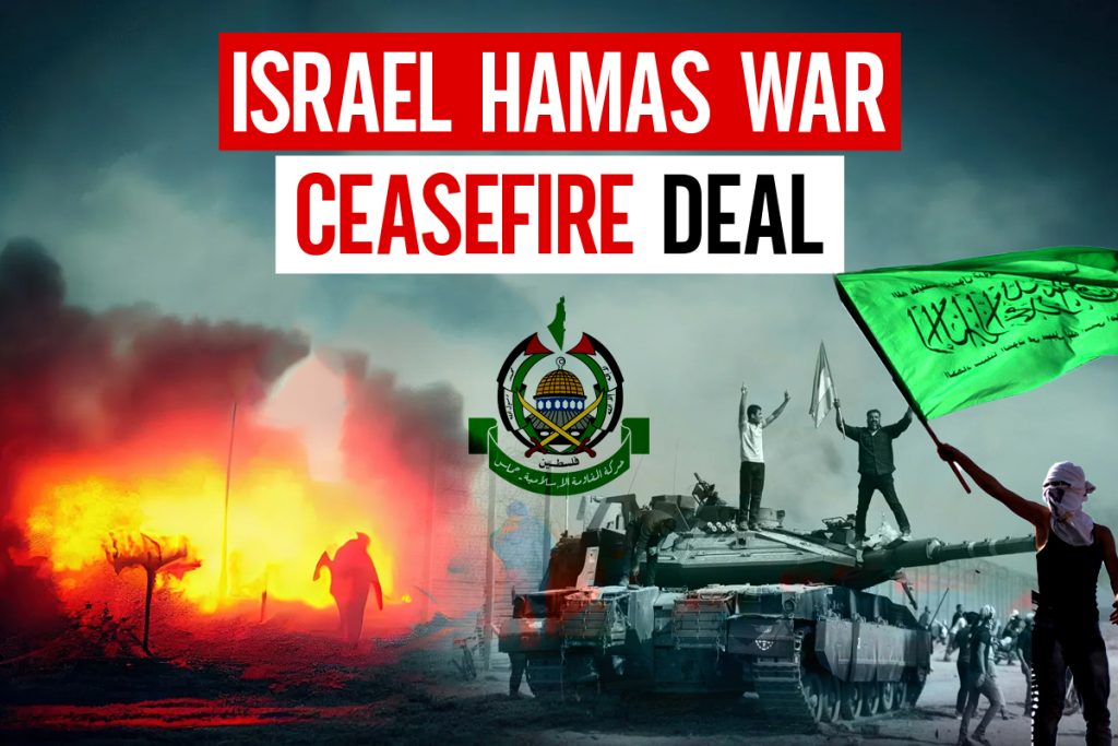 Israel Hamas War Ceasefire Deal