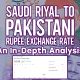 Saudi Riyal to Pakistani Rupee Exchange Rate An In-Depth Analysis