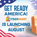 Get Ready, America! CyberMart is Launching on August with massive deals, fast shipping, and a new way to shop smarter.
