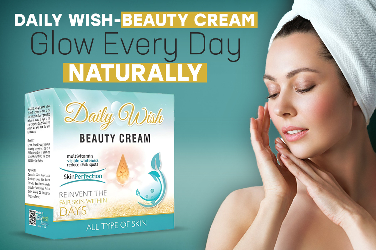 Daily Wish-Beauty Cream – Glow Every Day Naturally